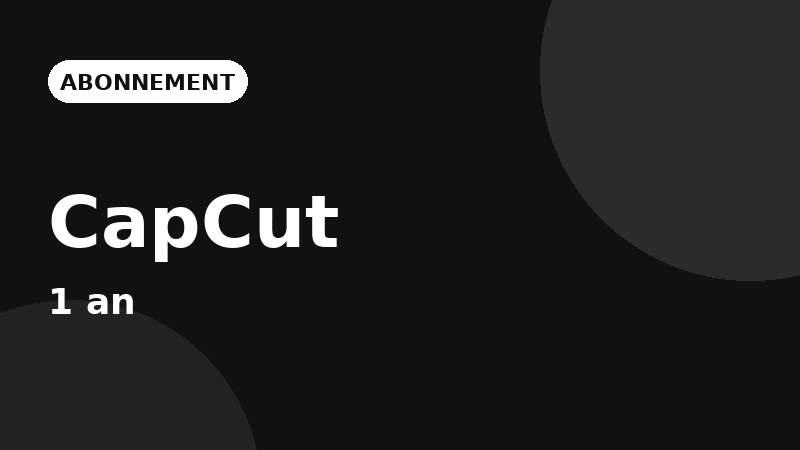 CapCut Pro — 1 an