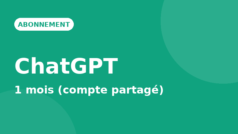 ChatGPT Plus — 1 mois (compte partagé)